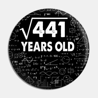 21 years old 21th birthday Gift Square Root of 441 Science Lover Gifts Bday Pin