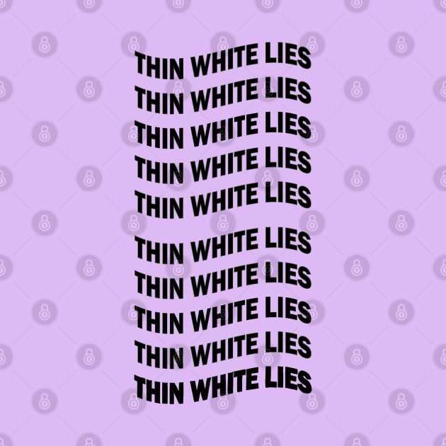 Thin White Lies by SabineHoppakee