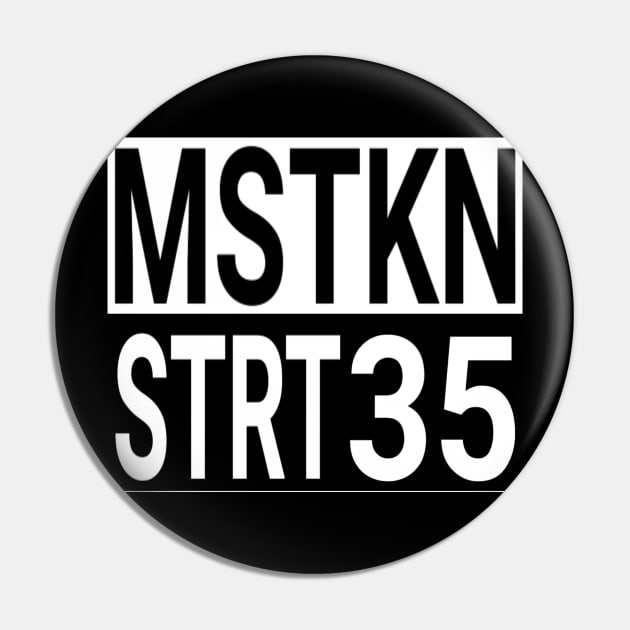 Mistaken street Pin by Mistaken street