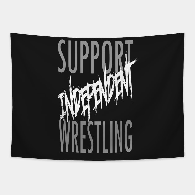 support independent wrestling Tapestry by WestGhostDesign707