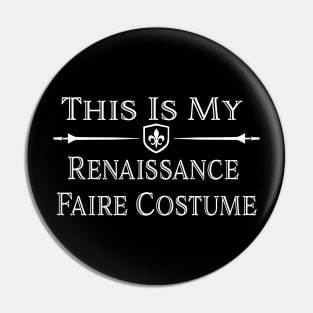 Renaissance Fair Costume TShirt Pin