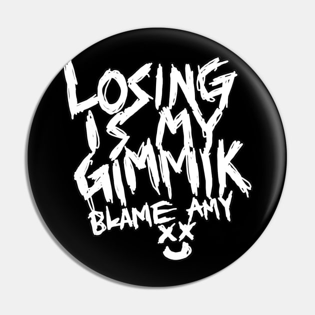 BAD AMY ''LOSING IS MY GIMMIK'' Pin by KVLI3N