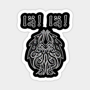 Ia! Ia! Cthulhu Magnet