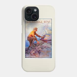 Restored and Updated Knowledge Wins Poster Print Phone Case
