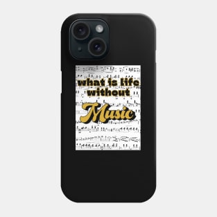 W Is Life Without Music Phone Case