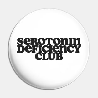 Serotonin Deficiency Club Shirt, Mental Health Shirt, Depression Shirt, Its Okay To Not Be Okay, Serotonin Shirt, Funny mental health Pin