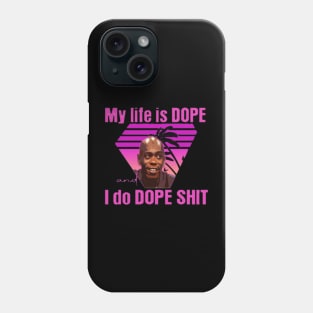 My life is dope Phone Case