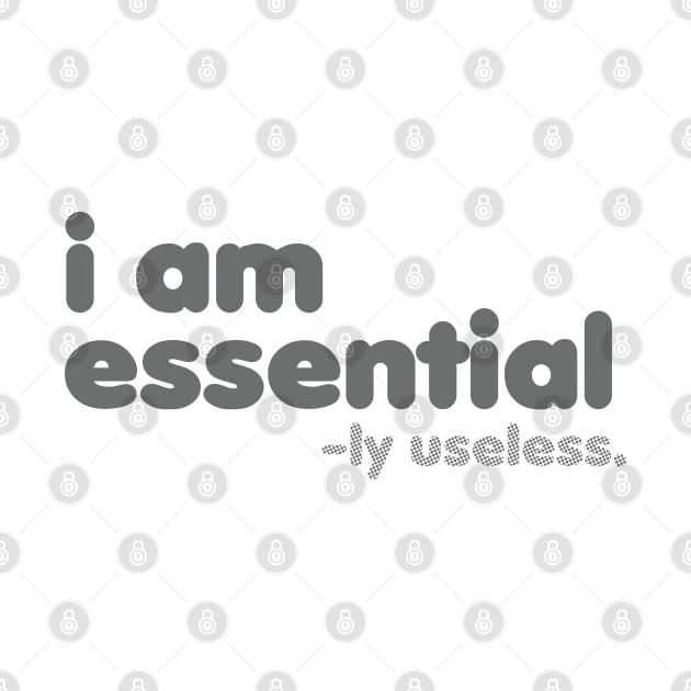 I am Essential -ly Useless [Rx-tp] by Roufxis