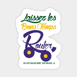 Laissez les Bons Temps Rouler Magnet