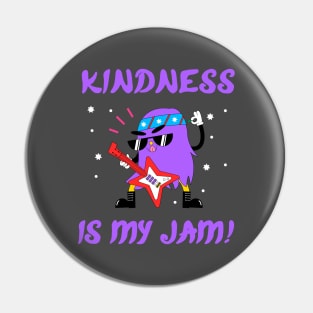 Kindness is My Jam with Hairy Monster on the Acoustic Guitar Pin