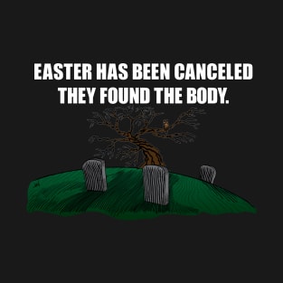 Easter Canceled T-Shirt