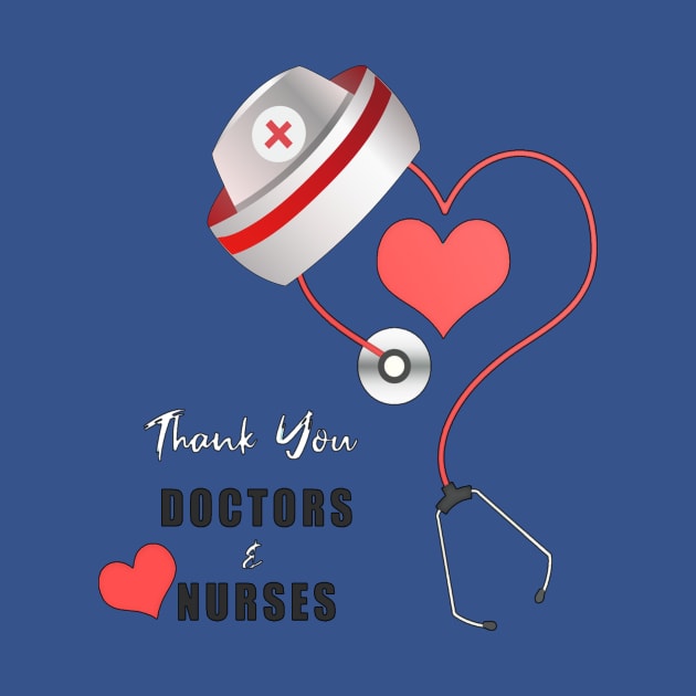 Thank You Doctors And Nurses by DZCHIBA