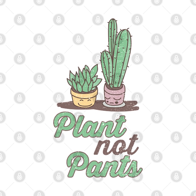 Plant No Pants by indigosstuff