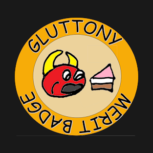 Gluttony Merit Badge T-Shirt