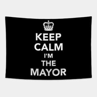 Keep Calm I'M The Mayor Tapestry