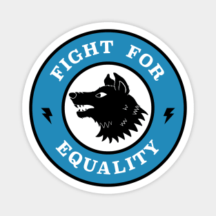 Fight For Equality Magnet