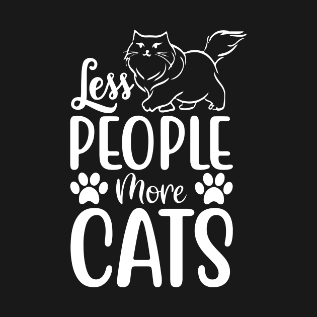 Funny Less People More Cats, Cat Lover Gift by Monday Cattitude