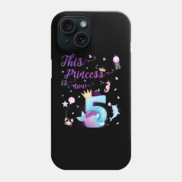 This Princess Is Now Five Years Old 5th Girl Cute Birthday Phone Case by AimArtStudio