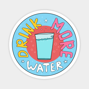 Drink More Water Magnet