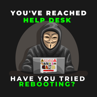 You've Reached Help Desk T-Shirt