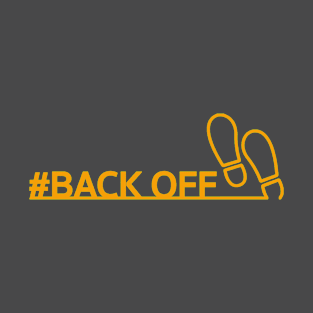 #BACKOFF Movement T-Shirt