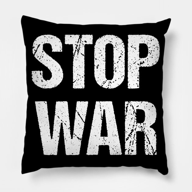 Stop War (white letters) Pillow by COUNTRY FLAGS