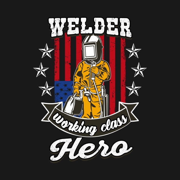 Welder Working Class Hero by Foxxy Merch