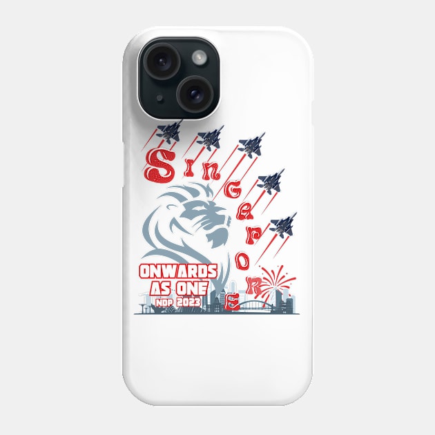 SINGAPORE 58TH BIRTHDAY, ONWARDS AS ONE 2023 Phone Case by Dot68Dreamz