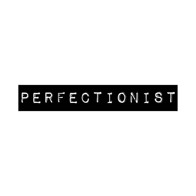 Perfectionist by Xanyth