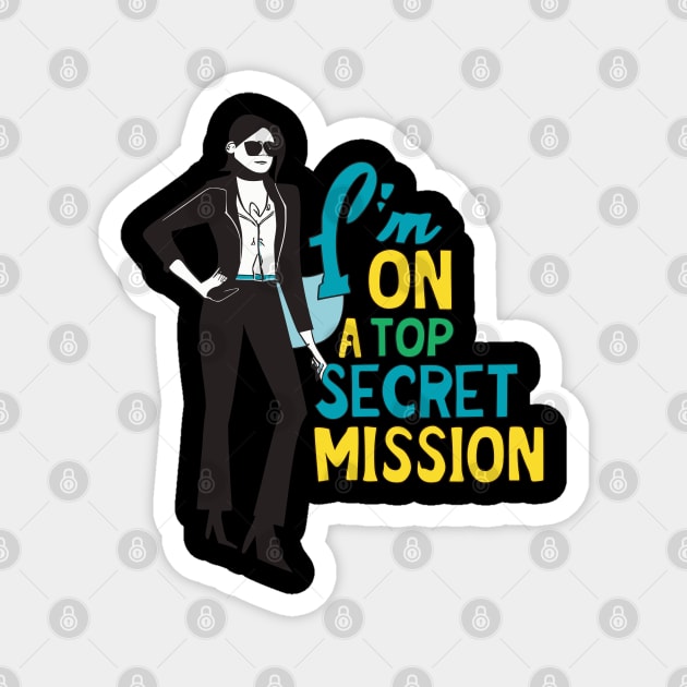 I'm On A Top Secret Mission Secret Agent Birthday Magnet by CosmicCat