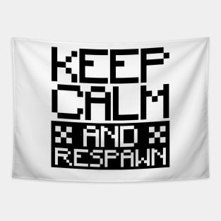 Keep calm and respawn Tapestry