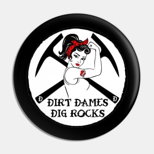 Dirt Dames Dig Rocks - Rockhound, Geology, Fossils, Paleontology Pin