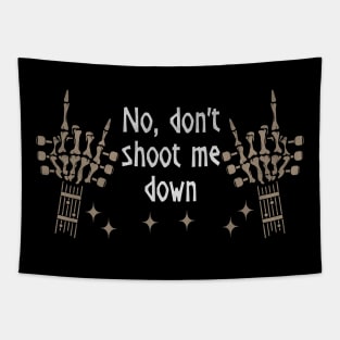 No, don't shoot me down Skull Cowboy Deserts Mountains Tapestry