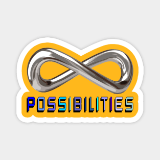 Infinite Possibilities Magnet