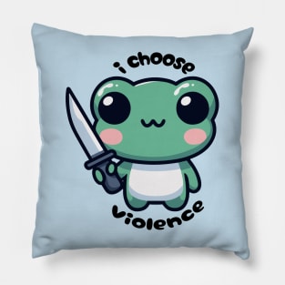 I choose violence frog Pillow