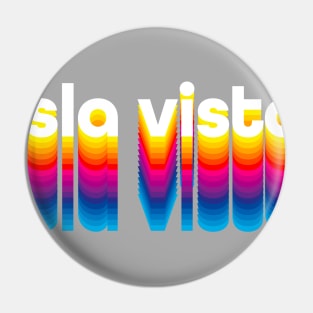 70s Retro Color Style Isla Vista Apparel Womens - Isla Vista design Pin