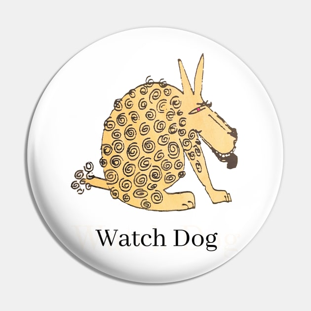 Watch Dog Pin by MikeMargolisArt