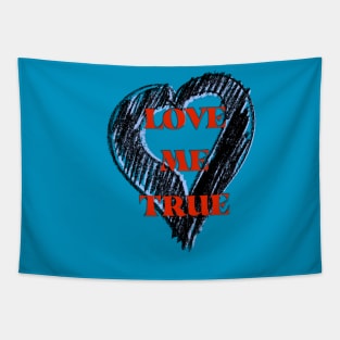 LOVE ME TRUE Tapestry