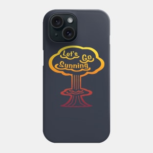 Let's Go Sunning Phone Case