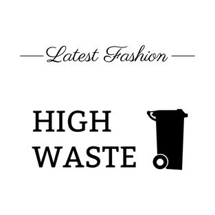 Funny High Waste Fashion T-Shirt