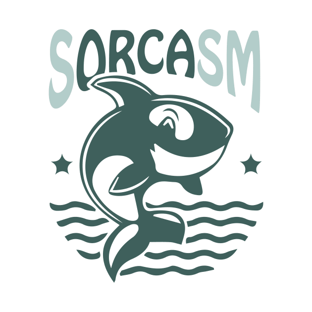 Sorcasm funny sarcasm orcas pun | Orca lover gift by Food in a Can