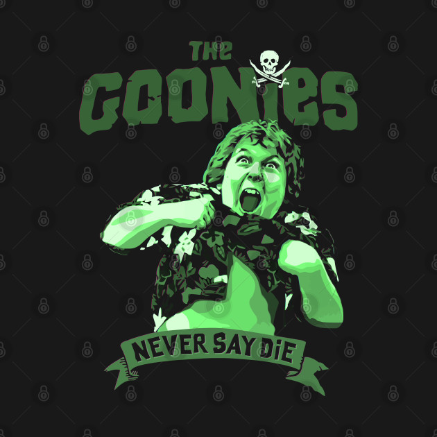 Disover The Goonies Never Say Die Chunk v4 - Goonies Never Say Die - T-Shirt