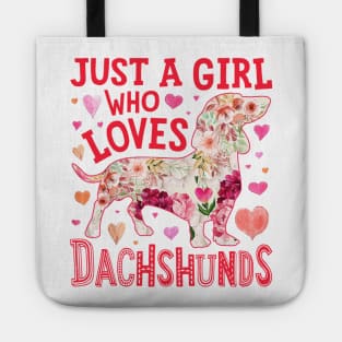 Just A Girl Who Loves Dachshunds Tote