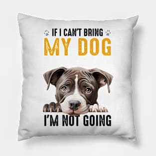 Not Going Pittie Pillow