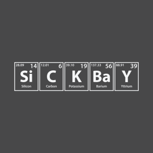 Sickbay (Si-C-K-Ba-Y) Periodic Elements Spelling T-Shirt