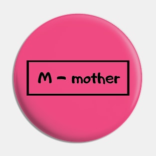 Mother Pin