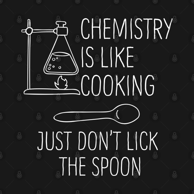 Chemistry Is Like Cooking by Liberty Art