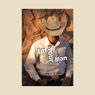 I'm Your Man from Handsome Cowboy T-Shirt