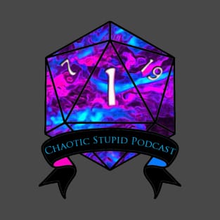 Chaotic Stupid Podcast T-Shirt