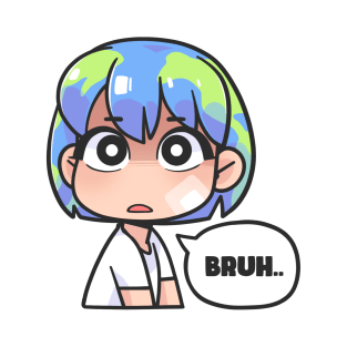 earth chan bruh T-Shirt